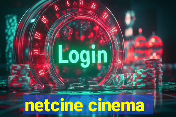 netcine cinema